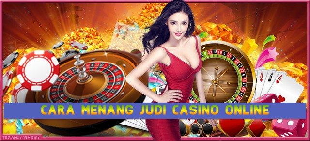 Cara Menang Judi Casino Online