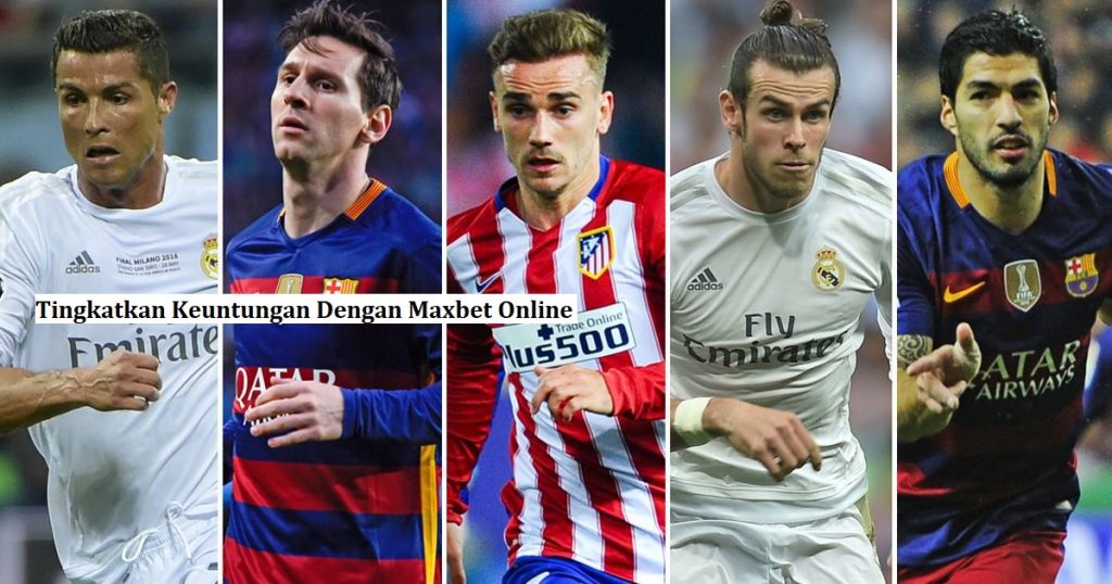 Tingkatkan Keuntungan Dengan Maxbet Online